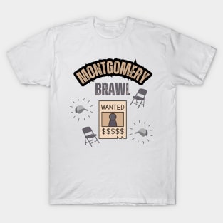 Montogomery brawl T-Shirt